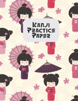 Kanji Practice Paper: Japanese Lettering Practice Paper 1698874693 Book Cover