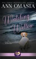 Watching Willow 179380284X Book Cover