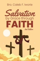 Salvation by Grace Through Faith 1958895555 Book Cover