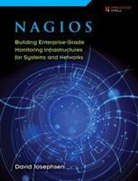 Nagios: Building Enterprise-Grade Monitoring Infrastructures for Systems and Networks (2nd Edition) 013313573X Book Cover