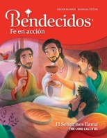 Bendecidos Fe en acción: Level 1 The Lord Calls Us Student Edition with eBook 1792407491 Book Cover