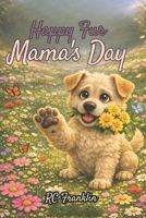 Happy Fur Mama's Day B0GXRFP866 Book Cover