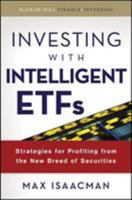Investing with Intelligent ETFs : Strategies for Profiting from the New Breed of Securities (McGraw-Hill Finance & Investing) 0071543899 Book Cover
