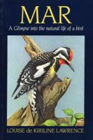 MAR: A Glimpse Into the Natural Life of a Bird 0920474403 Book Cover