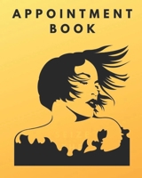 Appointment Book: Blow Schedule Notebook for Nail Salons, Dog Grooming Salons, Hair Stylist, Beauty & Massage Businesses with Times Daily and Hourly. One Week At a Glance over 2 Opposite Pages, Spaced 1705780342 Book Cover