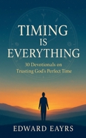 Timing Is Everything B0FNSYW7SX Book Cover