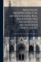 Boletim De Architectura E De Archeologia Da Real Associação Dos Architectos E Archeólogos Portuguezes 1289582114 Book Cover