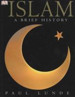 Islam: Faith, Culture, History 0789487977 Book Cover