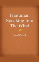 Hanuman Speaking Into The Wind B0F5YCJHDG Book Cover