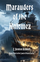 Marauders of the Anlomez: Book Four Land of Paron series B0F4HRTR8K Book Cover