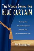 The Woman Behind the Blue Curtain 1926676149 Book Cover