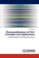 Photostabilization of PVC: Principles and Applications: Photostabilization of thermoplastic Polymers 3659302074 Book Cover