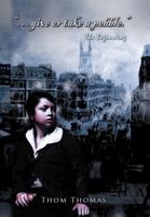 Give or Take a Pebble: The Beginning 1465306773 Book Cover