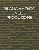 Bilanciamento Linee Di Produzione B0BQY93KHX Book Cover