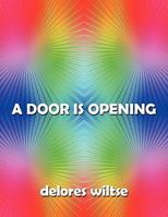 A Door Is Opening 1449055923 Book Cover