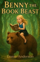 Benny the Book Beast B0FPFBBJNM Book Cover