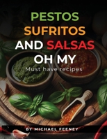 Pestos Sufritos And Salsas B0FQLGWKLY Book Cover