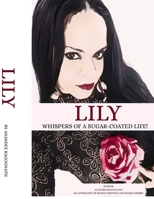 LILY: Whispers Of A Sugar-Coated Life! B0FCS2MZ6Z Book Cover