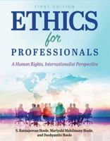 Ethics for Professionals: A Human Rights, Internationalist Perspective 1634877683 Book Cover