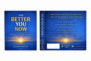 THE BETTER YOU NOW: Becoming One Day at a Time. 0996731091 Book Cover