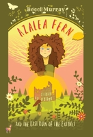 Azalea Fern and the Last Ruin of the Extinct 1913944115 Book Cover