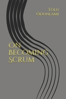 On Becoming Scrum 1703965752 Book Cover