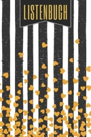 Listenbuch: Ausfüllbuch mit 100 verschiedenen Listen zum Ausfüllen - Challenge für den Alltag um neue Aktivitäten zu finden (German Edition) 1661758282 Book Cover