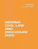 INDIANA CIVIL LAW AND PROCEDURE 2020 1657204022 Book Cover