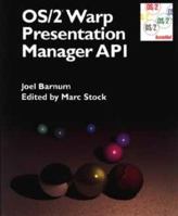 OS/2(r) Warp Presentation Manager API 0471038733 Book Cover