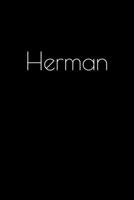 Herman: Notebook / Journal / Diary - 6 x 9 inches (15,24 x 22,86 cm), 150 pages. Personalized for Herman. 1693910837 Book Cover