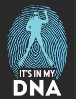 Mein Taucherlogbuch: Das Tauchtagebuch zum ausf�llen, mit �ber 100 Seiten genug Platz f�r deine Tauchg�nge, A4+ Format, Motiv: Tauchen is in my DNA 1095904353 Book Cover