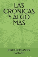 Las Cronicas Y Algo Mas B0BZFRQZ4R Book Cover