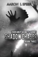Shadow Chaser 1544844409 Book Cover