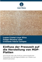 Einfluss der Presszeit auf die Herstellung von MDP-Platten 6207287193 Book Cover