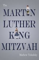 The Martin Luther King Mitzvah 1947548085 Book Cover