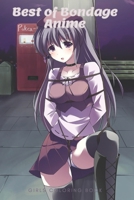 Best of Bondage Anime Girls Coloring Book B08XFM7NRX Book Cover
