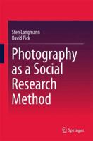 Photography as a Social Research Method 9811072779 Book Cover