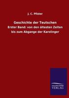 Geschichte Der Teutschen 3846032670 Book Cover