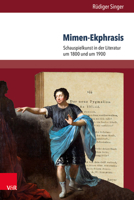 Mimen-Ekphrasis: Schauspielkunst in Der Literatur Um 1800 Und Um 1900 3847105396 Book Cover