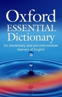 Oxford Essential Dictionary: For Elementary and Pre-Intermediate Learners of English 0194317188 Book Cover