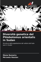 Diversità genetica del Phlebotomus orientalis in Sudan (Italian Edition) 6209428797 Book Cover