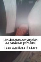 Los Deberes Conyugales de Car�cter Personal 1483939677 Book Cover