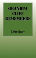 Grandpa Cliff Remembers 1432735985 Book Cover