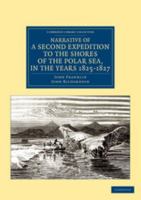 Narrative of a Second Expedition to the Shores of the Polar Sea in the Years 1825–1827 1512033286 Book Cover