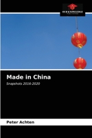 Made in China: Snapshots 2016-2020 6203542334 Book Cover