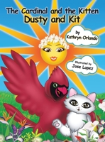 The Cardinal and the Kitten: Dusty and Kit B0C2J7R9WT Book Cover