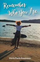 Remember Who You Are 1787192229 Book Cover