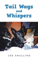 Tail Wags and Whispers B0GXP4PCGT Book Cover