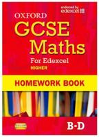 Oxford Gcse Maths for Edexcel: Homework Book Higher (B-D) 0199139369 Book Cover