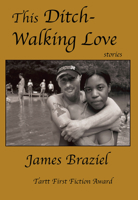 This Ditch-Walking Love 1604892781 Book Cover